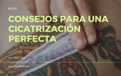 Cuidados del Tatuaje: Consejos para una Cicatrización Perfecta