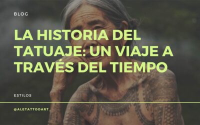 La historia del tatuaje: un viaje a través del tiempo y las culturas