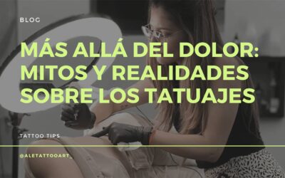 Más allá del dolor: mitos y realidades sobre los tatuajes