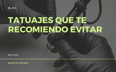 Tatuajes que TE recomiendo EVITAR