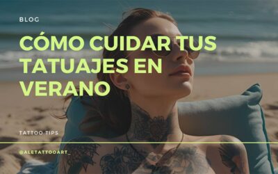 Cómo cuidar tus tatuajes en verano: guía completa.